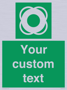 Custom sign safe condition Lifebuoy